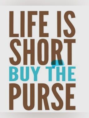 👛Life is Short Buy the Purse👛